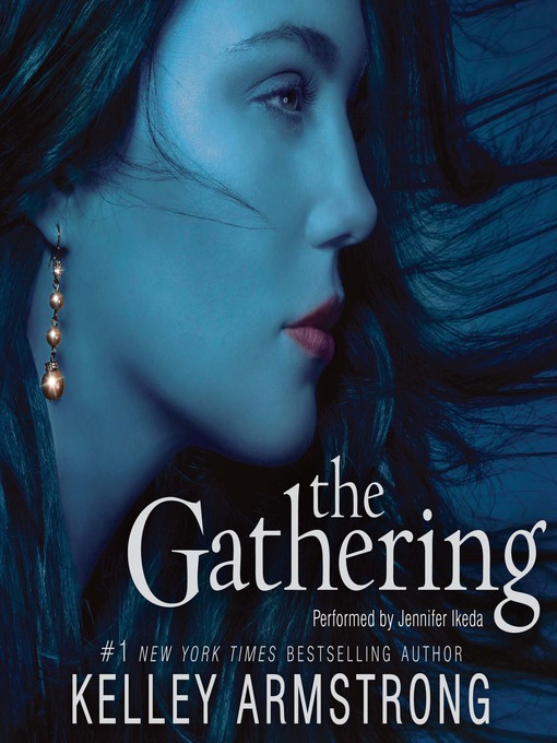 Title details for The Gathering by Kelley Armstrong - Wait list